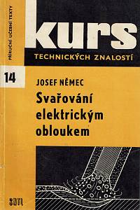 151960. Němec, Josef – Svařování elektrickým obloukem