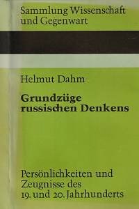 152895. Dahm, Helmut – Grundzüge russischen Denkens, Persönlichkeiten und Zeugnisse des 19. und 20. Jahrhuderts