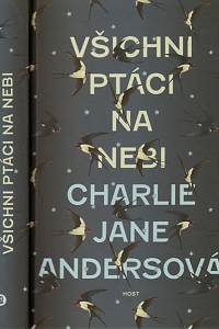 152897. Andersová, Charlie Jane – Všichni ptáci na nebi