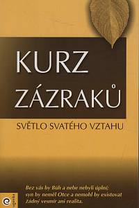 152910. Schucman, Helen – Kurz zázraků III - Světlo svatého vztahu