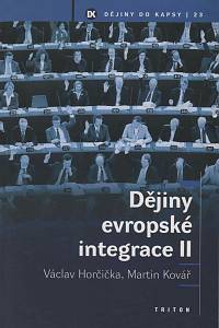 152914. Kovář, Martin / Horčička, Václav – Dějiny evropské integrace II