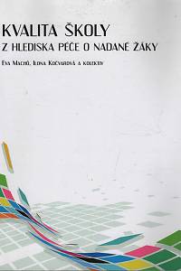 152958. Klimecká, Eva / Kočvarová, Ilona – Kvalita školy z hlediska péče o nadané žáky