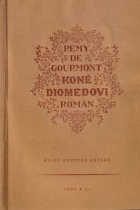 50068. Gourmont, Rémy de – Koně Diomedovi, román