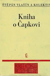 6449. Vlašín, Štěpán – Kniha o Čapkovi, Kolektivní monografie