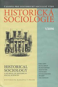 152026. Historická sociologie, Časopis pro historické sociální vědy, Číslo 1 (2016)