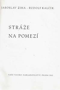 Kalčík, Rudolf / Zima, Jaroslav – Stráže na pomezí