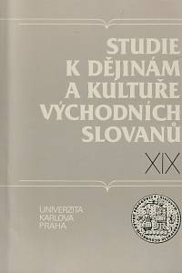 152434. Studie k dějinám a kultuře východních Slovanů XIX (1990)