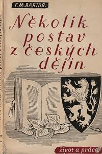 20882. Bartoš, František Michálek – Několik postav českých dějin