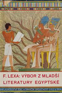 43857. Lexa, František – Výbor z mladší literatury egyptské