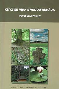 152474. Javornický, Pavel – Když se víra s vědou nehádá