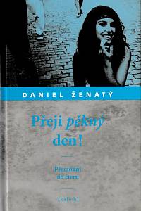 153053. Ženatý, Daniel – Přeji pěkný den!