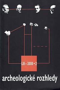 152513. Archeologické rozhledy, Ročník LII., šešit 2 (2000)