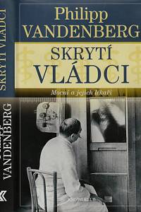 153114. Vandenberg, Philipp – Skrytí vládci, Mocní a jejich lékaři