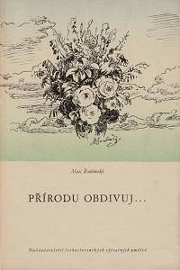 1410. Švabinský, Max – Přírodu obdivuj...