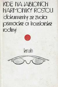 152633. Jech, Jaromír – Kde na jabloních harmoniky rostou (dokumenty ze života písmácké a houslařské rodiny)