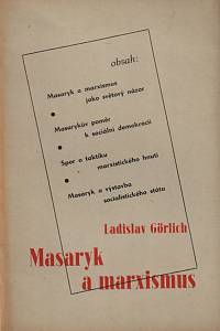 37796. Görlich, Ladislav – Masaryk a marxismus