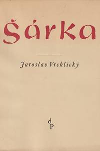 72966. Vrchlický, Jaroslav [= Frida, Emil] – Šárka, Báseň z prvého cyklu Mythů (podpis)