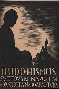 Procházka, Leopold – Buddha a jeho učení ; Buddhismus světovým názorem, morálkou a náboženstvím ; O buddhistické meditaci