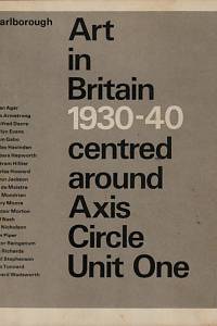 153132. Art in Britain 1930-40 centred around Axis Circle Unit One