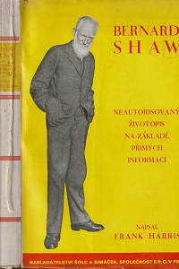 28476. Harris, Frank – Bernard Shaw, Neautorisovaný životopis na základě přímých informací