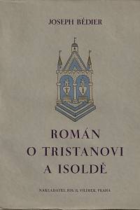 2101. Bédier, Joseph – Román o Tristanovi a Isoldě