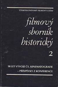 20677. Filmový sborník historický 2, 90 let vývoje čs. kinematografie - příspěvky z konference