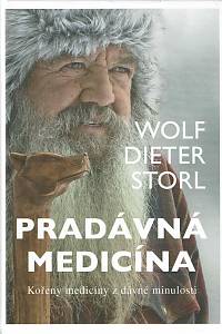 152685. Storl, Wolf-Dieter – Pradávná medicína, Kořeny medicíny z dávné minulosti