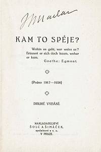 Machar, Josef Svatopluk – Kam to spěje? (psáno 1917-1926) (popis)