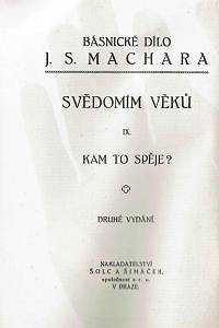 Machar, Josef Svatopluk – Kam to spěje? (psáno 1917-1926) (popis)