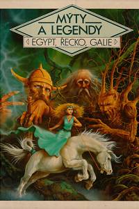 20620. Quesnel, Alain – Mýty a legendy - Egypt, Řecko, Galie