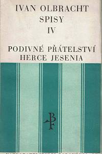 52929. Olbracht, Ivan – Podivné přátelství herce Jesenia, Román