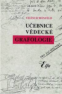 153660. Schönfeld, Vilém – Učebnice vědecké grafologie pro začátečníky