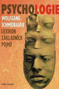 153662. Schmidbauer, Wolfgang – Psychologie, Lexikon základních pojmů