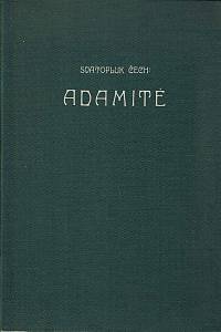 38650. Čech, Svatopluk / Mucha, Alfons – Adamité