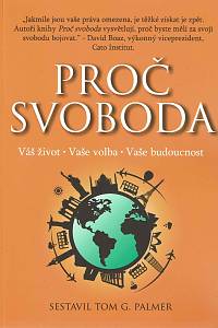 152719. Proč svoboda, Váš život, Vaše volba, Vaše budoucnost