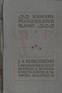 78271. Komenský, Jan Amos – Vybrané spisy J.A. Komenského. Díl II., Informatorium školy mateřské ; Rozpravy k Vratislavským ; Didaktika analytická