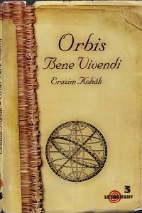 153327. Kohák, Erazim – Orbis Bene Vivendi