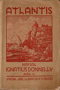 153744. Donnelly, Ignatius – Atlantis, svět předpotopní. Kniha I.