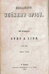 Herloš, Karel [= Herloß, Borromäus Sebastian Georg Karl Reginald] – Svět a lidé, Výbor povidek novověkých Karla Herloše (Herlosssohn-a), Část III.