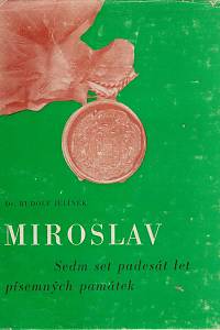 153767. Jelínek, Rudolf – Miroslav, Sedm set padesát let písemných památek