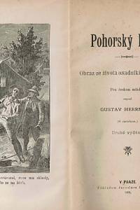 Herrmann, Gustav / Herchenbach, Vilém / Jizerský, Jindřich Harapat – Pohorský lovec, Obraz ze života osadníků amerických ; Bagdad, král pouště, Povídka pro dospělejší mládež ; Dějepisné obrazy a pověsti