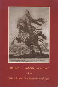 153785. Boháč, Jaromír / Janáček, Josef / Kubů, František – Albrecht z Valdštejna a Cheb