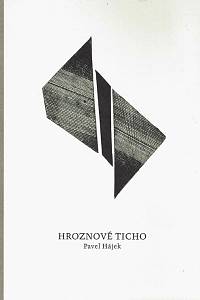 153406. Hájek, Pavel – Hroznové ticho