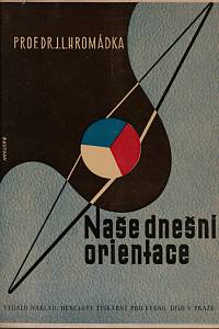 25027. Hromádka, Josef Lukl – Naše dnešní orientace