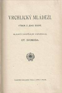 Vrchlický, Jaroslav [= Frida, Emil] / Svoboda, Otakar – Vrchlický mládeži, Výbor z jeho básní