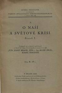 153481. O naší a světové krisi, Svazek I 