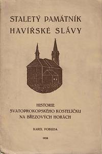 153485. Pobuda, Karel – Staletý památník havířské slávy, Historie Svatoprokopského kostelíčku na Březových Horách