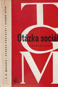 36192. Masaryk, Tomáš Garrigue – Otázka sociální, Základy marxismu filosofické a socilogické (1898-1899)