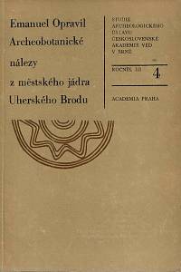 153544. Opravil, Emanuel – Archeobotanické nálezy z městského jádra Uherského Brodu