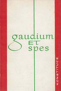 154409. Gaudium et spes = Radost a naděje, Pastorální konstituce o církvi v dnešním světě